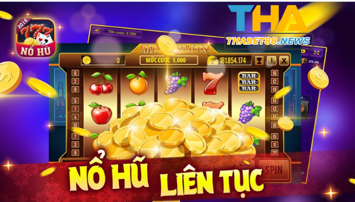 Nổ Hũ Thabet: Game cá cược hiện đại và cực kì thú vị